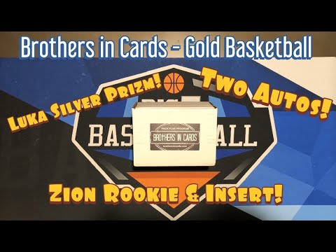 Brothers in Cards Gold Basketball Box - LUKA PRIZM SILVER, MULTIPLE ZIONS, TWO AUTOGRAPHS!