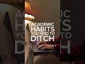 Ditch These 4 Habits And Watch Your Grades Improve
