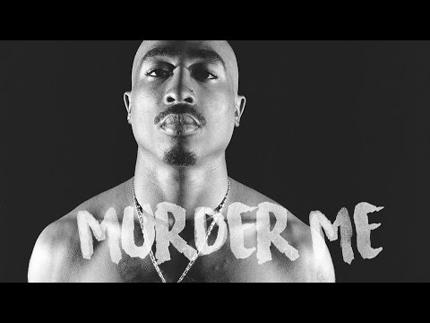 2PAC - MURDER ME | 2017