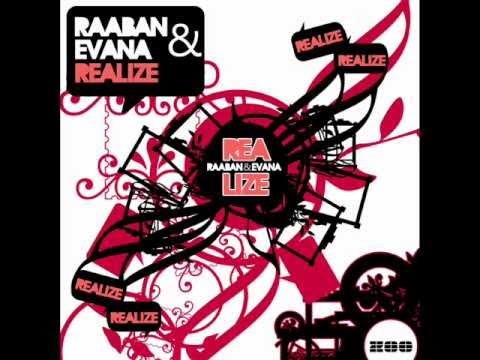 Raaban & Evana - Realize (Raaban Remix)