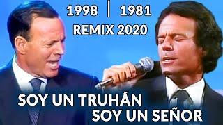 Julio Iglesias (video mix 1981 &amp; 1998) - Soy un truhan, soy un señor [ REMIX 2020 ]