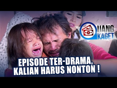 UANG KAGET EPISODE 388 - Episode Ter-Drama Kalian Harus Nonton!