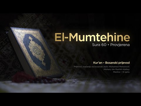 Sura El Mumtehine - Provjerena | Kur’an – Bosanski prijevod