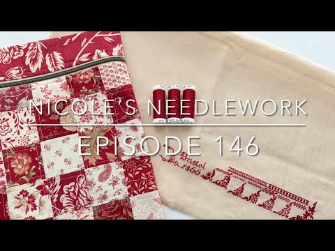 Nicole’s Needlework: Episode 146 - Lots of Samplers!