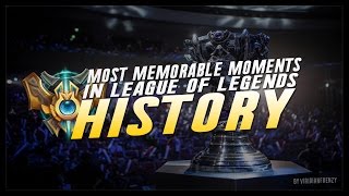 Most Memorable Moments in Competitive League of Legends History  |  Super Montage 2011-2015