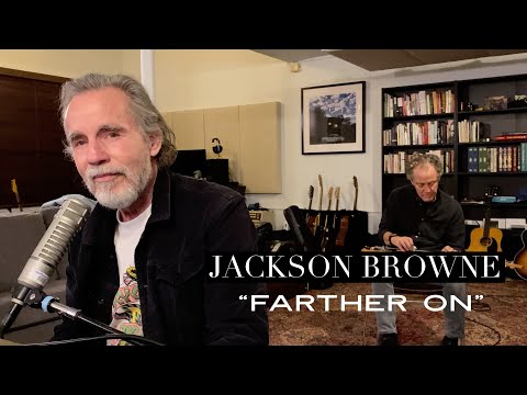 Jackson Browne "Farther On” (live from home)