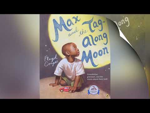 Max and the Tag~along Moon by Floyd Cooper | Read Aloud