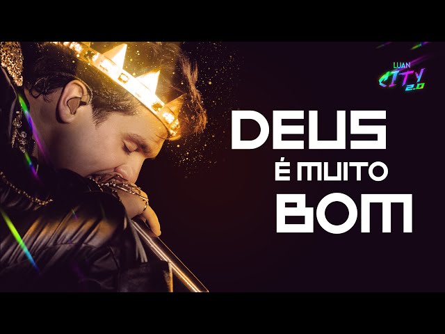 Download DEUS É MUITO BOM - Luan Santana