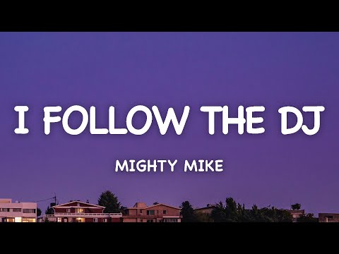 I Follow the Dj (Diam's & Lykke Li) - Mighty Mike (Lyrics)