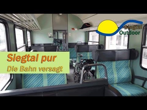 Siegtal pur 2023 - Teil 1 - Das unverschämte Bahn-Chaos
