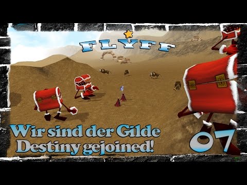 Wir sind der Gilde Destiny beigetreten! »07 ▬ FLYFF