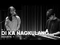 Di Ka Nagkulang | His Life Worship (Acoustic)