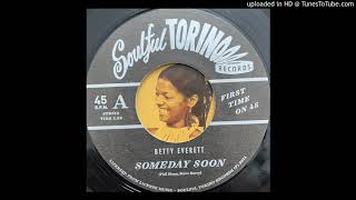 Betty Everett - Someday Soon (Soulful Torino)