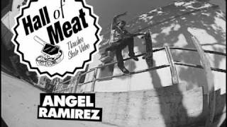 Hall Of Meat: Angel Ramirez