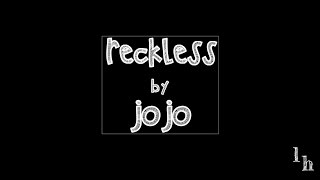 Jojo - Reckless Lyrics
