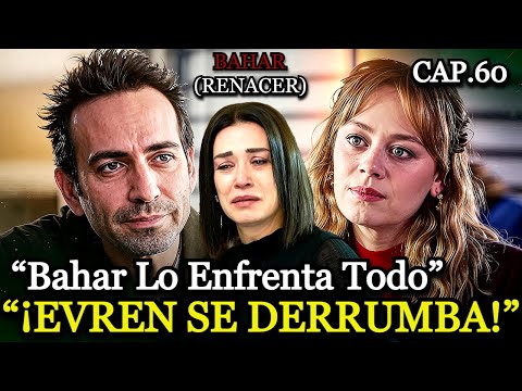 BAHAR (REBIRTH) CHAPTER 60 | “BAHAR FACES EVERYTHING” |