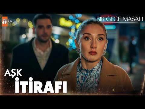''Ben sana aşık oldum'' - Bir Gece Masalı 18. Bölüm