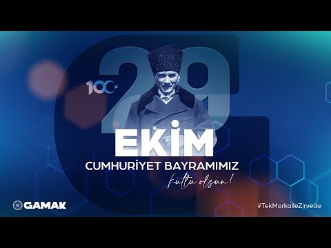 GAMAK | 29 Ekim Cumhuriyet Bayramımız Kutlu Olsun