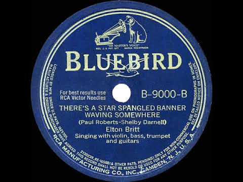 1942 HITS ARCHIVE: There’s A Star Spangled Banner Waving Somewhere - Elton Britt