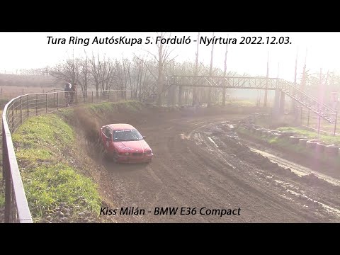 Kiss Milán - BMW E36 Compact Tura - Ring AutósKupa 5. Forduló - Nyírtura 2022.12.03.