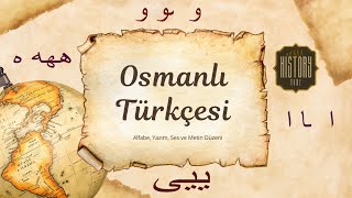 Miniaturka - Osmanlı Türkçesi: Alfabe, Yazım, Ses ve Metin Düzeni