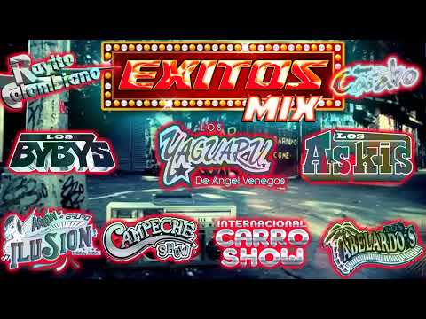 EXITOS CUMBIAS LOS ASKIS YAGUARU LOS BYBYS CARRO SHOW CAMPECHE SHOW ARON Y SU GRUPO ILUSION MIX