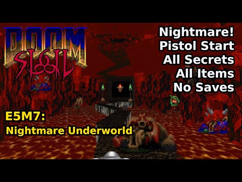 SIGIL - E5M7: Nightmare Underworld (Nightmare! 100% Secrets + Items)