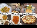 Best Food Near Dombivali station | Vada Pav, Misal Thali, Schezwan Noodles and more.