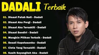 Download lagu DADALI FULL ALBUM TERGALAU | KUMPULAN LAGU DADALI BAND TERBARU 2025 mp3