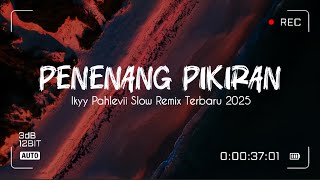 Download lagu DJ Slow Remix Penenang Pikiran - Mashup Barat Ikyy Pahlevii 🎧 mp3