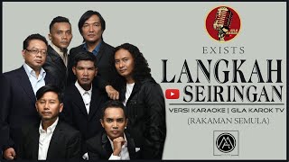 Download lagu EXISTS - LANGKAH SEIRINGAN (VERSI KARAOKE) | GILA KAROK TV mp3