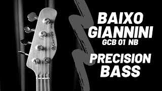 Video thumbnail for Baixo Giannini - Gcb 01 nb  Precision Bass by Eliel Studio