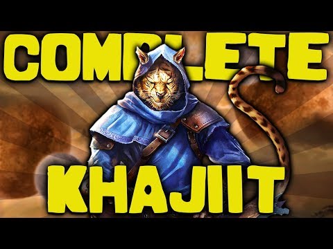 Skyrim - The COMPLETE Guide to the KHAJIIT - Elder Scrolls Lore