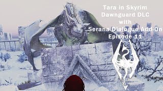 Dawnguard DLC with Serana Dialogue Add-On - Episode 11