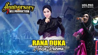 Download lagu RANA DUKA - Anisa Rahma ft NSS Production (Anniversary NSS Production 7th) Live Perform mp3