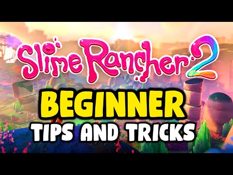 Slime Rancher 2 - Great Beginner Tips And Tricks