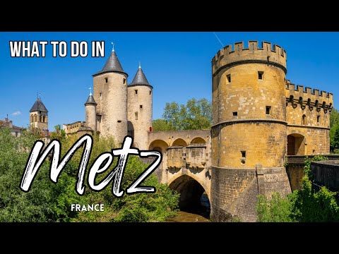 Ein Tag in Metz, Frankreich | Die besten Aktivitäten und Sehenswürdigkeiten (4K-Reiseführer)
