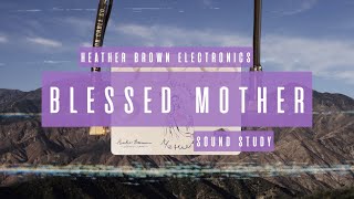 Video thumbnail for Sound Study // Heather Brown Electronicals - The Blessed Mother by collector//emitter