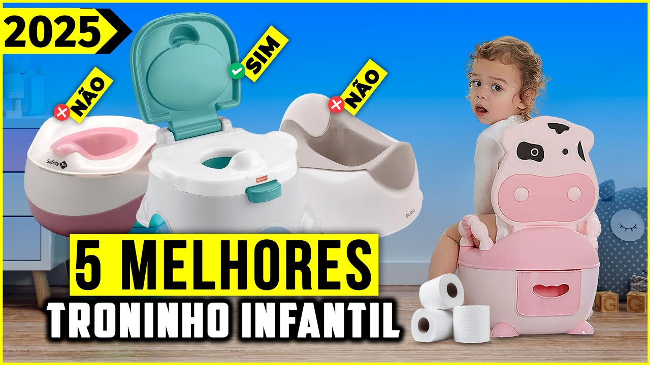 Os 5 Melhores Troninho Infantil Em 2024!