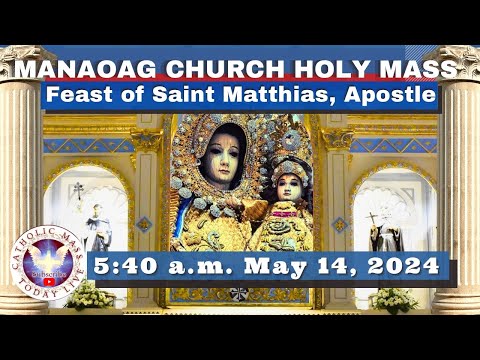 CATHOLIC MASS  OUR LADY OF MANAOAG CHURCH LIVE MASS TODAY May 14, 2024  5:40a.m. Holy Rosary