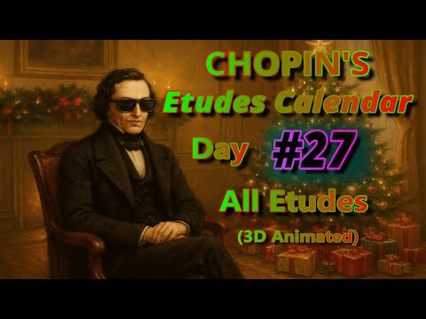 Chopin - Etude#27 Three New Etudes No. 3 in D-flat Major (3D Animated)