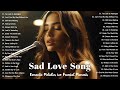 Beautiful Love Songs 2025 Sad Love Playlist Ballads Lyrics 2025