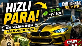 Yeni Başlayanlar İçin En Hızlı Para Kasma Yöntemi! (Car Parking Multiplayer)