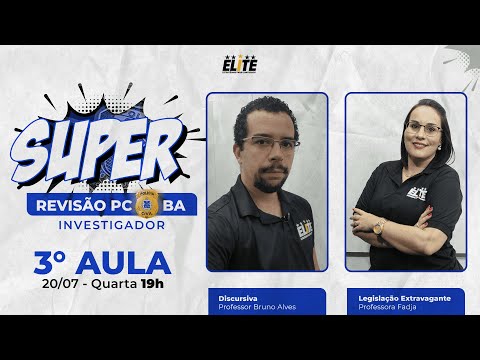 Super Revisão PCBA - Investigador  |  3° Aula  |  Elite Estratégias Para Concursos