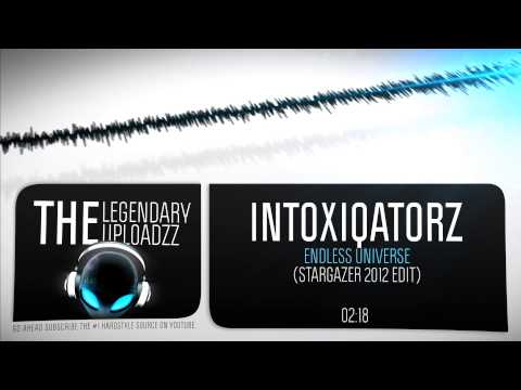Intoxiqatorz - Endless Universe (Stargazer 2012 Edit) [FULL HQ + HD FREE RELEASE]