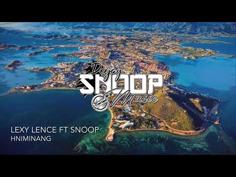 Lexy Lence - Hniminang (Snoop Remix 2021)