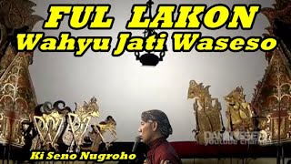 Download lagu 🕗 Ful Lakon Wahyu Jati Waseso @KiSenoNugroho mp3