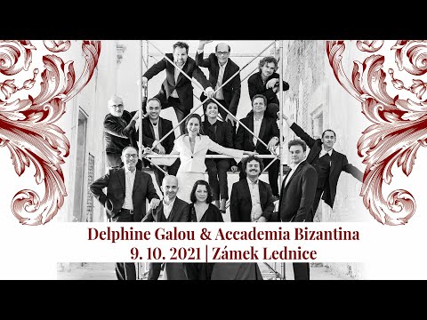LIVE Stream | Delphine Galou & Accademia Bizantina, Lednice 9/10 (#LVHF2021)