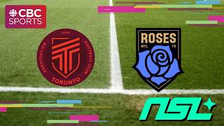 Northern Super League: AFC Toronto at Montreal Roses FC | #CBCSports