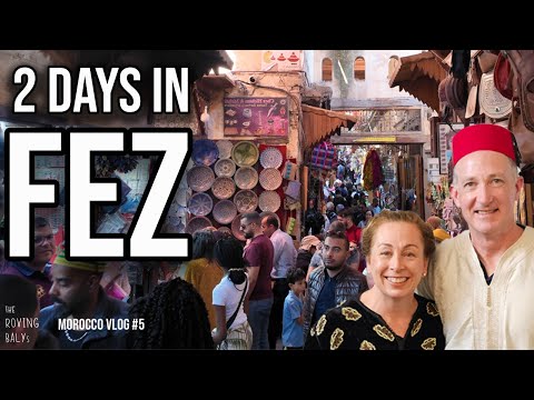 2 Days in FEZ, MOROCCO: An Adventure Movie Come To Life
